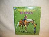 My Little Book of Horses Children's Book by Jane Dwyer Walrath. Color Illustrated, Vintage 1974  Collectible Tell-a-Tale Story Book
