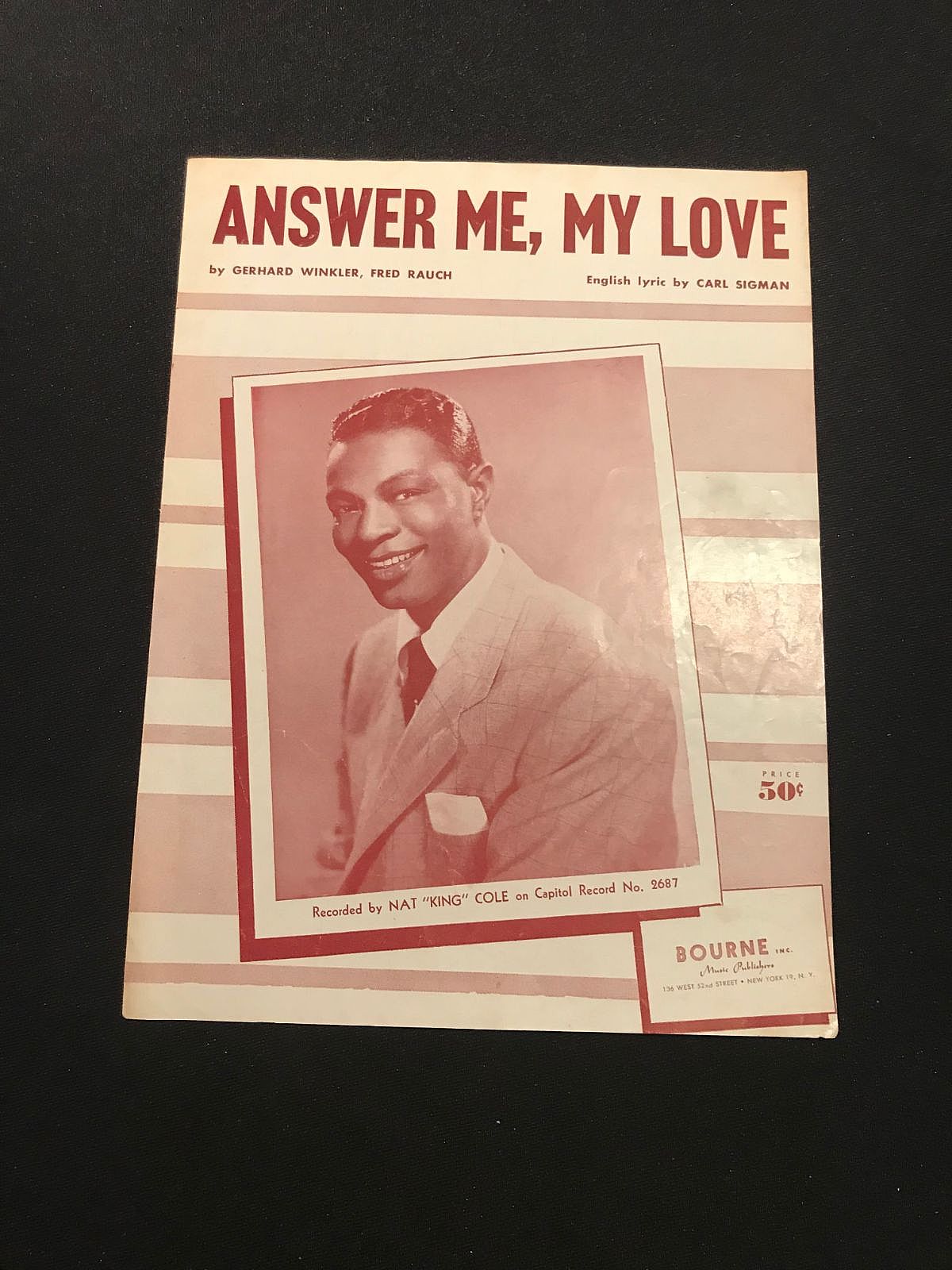 "Answer Me" is a popular song, originally titled "Mütterlein" (an old-fashioned term of endearment for a mother) with German lyrics by Gerhard Winkler and Fred Rauch in 1952.