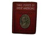 true stories of great American men. Hardback book.Very UsedThis item is posted and managed courtesy of BonanzaISBN: does not applyFormat: HardcoverASIN: B0027NXU6EAuthor: Brooks Elbridge S and othersbinding: Hardcovermanufacturer: Joh