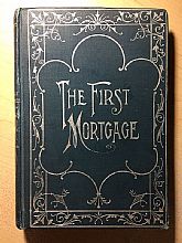 The First Mortgage, 1894. First edition